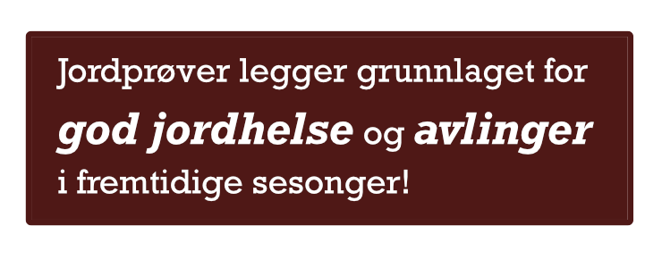 Jordprøver legger grunnlaget for god jordhelse og avlinger i fremtidige sesonger!